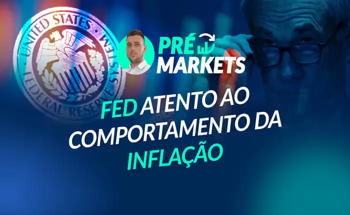 Fed monitora comportamento da inflação